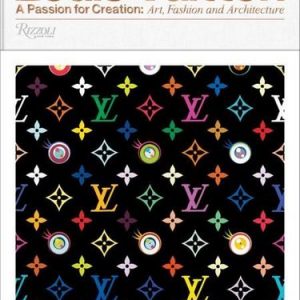 Louis Vuitton : A Passion for Creation